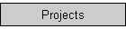 Projects